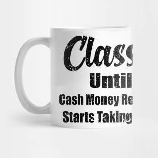 Classy Until Cash Money Records Starts Taking Over Mug